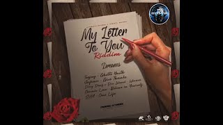 My Letter To You Riddim (Mix-May 2021) Dynasty Records / Attomatic Records / Chronic Law, Squash.