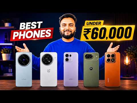Best Phones Under 60000 August 2026 | Top 5 Phones Under 60000