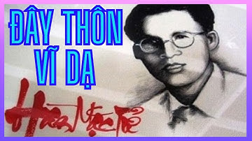 Hé Lộ Bí Ẩn Bài Thơ Đây Thôn Vĩ Dạ - Hàn Mặc Tử| Hoài Niệm Một Tình Yêu-ThếAnh365