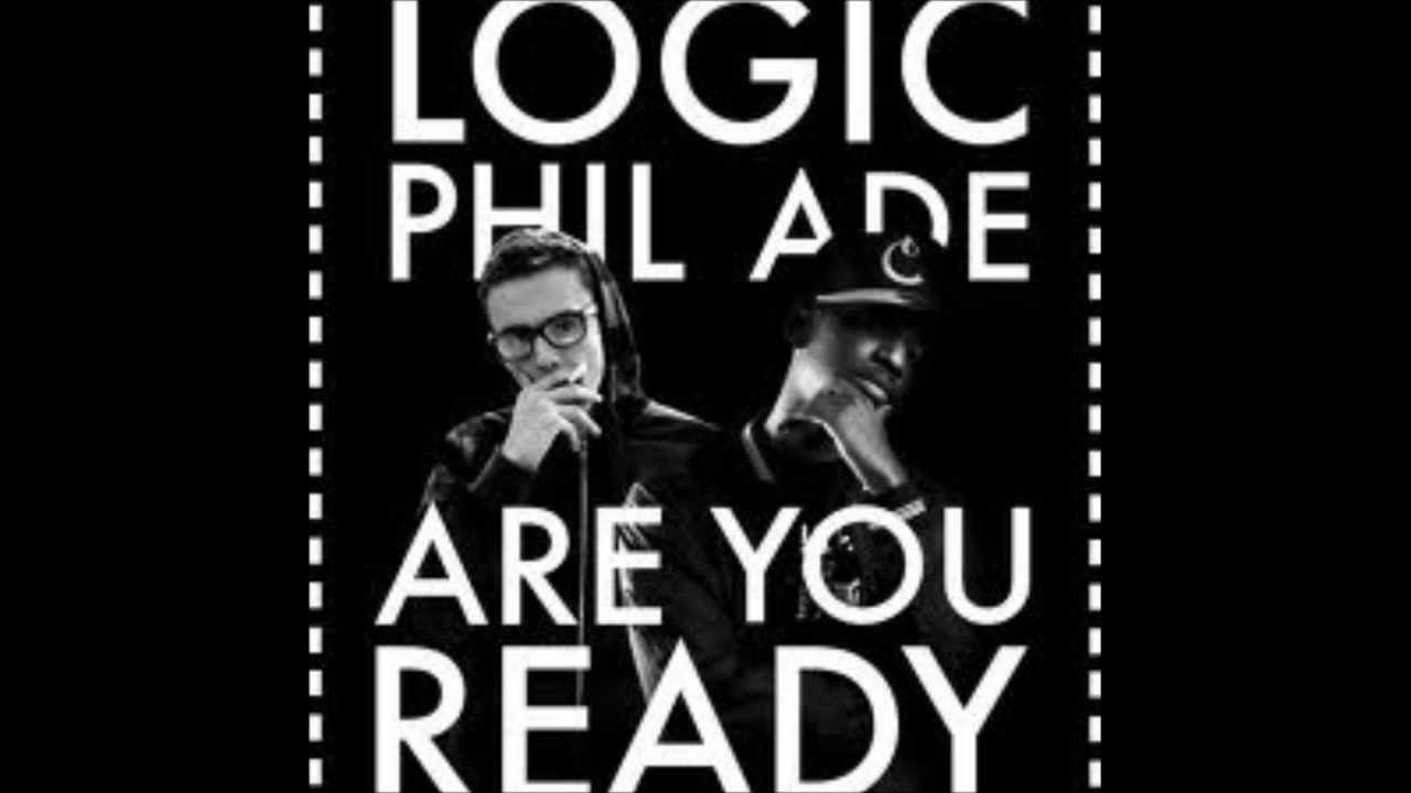 Logic feat. Logic young sinatra. logic are you ready (feat phil ade) минусовка без слов.
