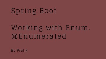 13. Spring Boot | Working with enum | @Enumerated