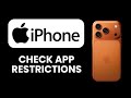 How to Check App Restrictions on iPhone 🔒 Step-by-Step Guide to View and Manage Limits