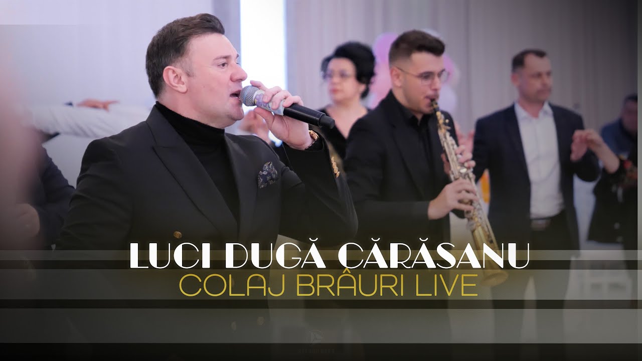 Luci Duga Carasanu ❌ Colaj Brauri LIVE 🎷