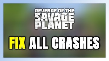 How to FIX Revenge of the Savage Planet Crashing, Freezing, Not Launching, Stuck & Black Screen