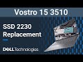 Vostro 15 3510 | How to replace the solid state drive ( SSD ) 2230
