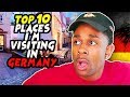 TOP 10 Places I WANT to Visit In Germany!!!!