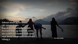 Story wa Souqy | mungkin aku yang salah