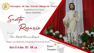 Santo Rosario. Martes 13 de Junio 2023. 6:00 p.m. “Junio mes en honor al Sagrado Corazón de Jesús“