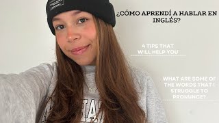 ¿Cómo aprendí a hablar en INGLÉS? Tips y curiosidades (English version)