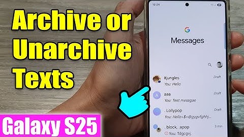 Archive/Unarchive Texts! 📂📩 Organize Messages | Galaxy S25