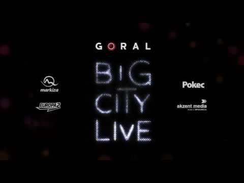 Goral Big City Live