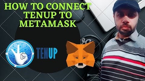 how to connect tenup to metamask