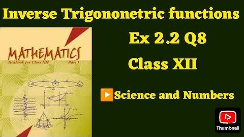 Class 12 Ex 2.2 Q8 Math | Inverse Trigonometry | Q8 Ex 2.2 Class 12 Math | Ex 2.2 Q8 Class 12 Math |