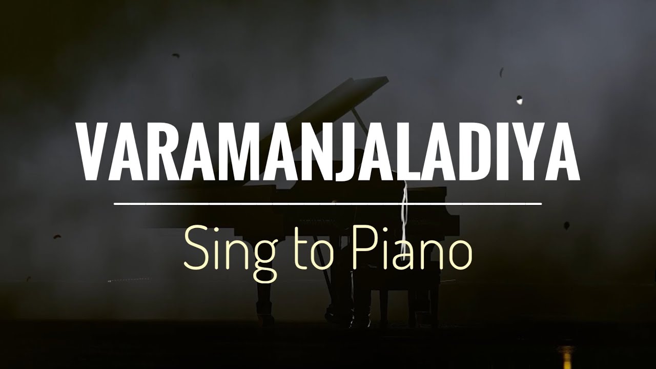 Varamanjaladia  Pranayavarnangal  Sing to Piano  Karaoke with Lyrics  Athul Bineesh