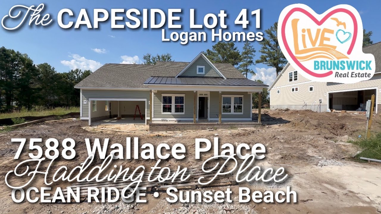 The Capeside 🥰 Haddington Place 😎 Ocean Ridge 🌊 Sunset Beach 🏡 Logan Homes