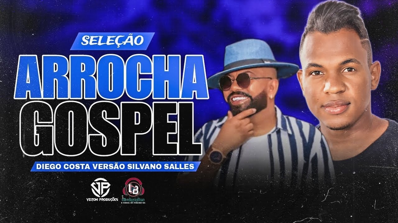 SELEÇÃO ARROCHA GOSPEL 2024 - DIEGO COSTA - ESTILO SILVANO SALLES 