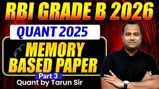 RBI Grade B 2026 Notification Out |Quant 2025 Memory Based Paper - 3 |RBI Quant Preparation Strategy