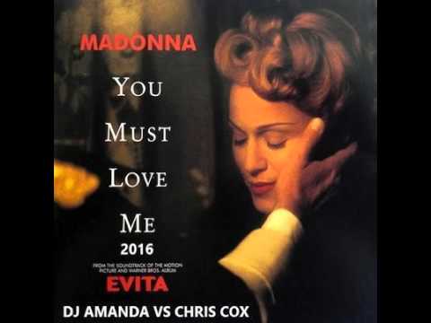 MADONNA - YOU MUST LOVE ME 2016 [DJ AMANDA VS CHRIS COX]