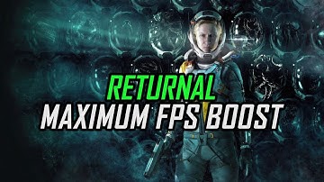 Returnal | How to Get Maximum FPS Boost and Fix Lag