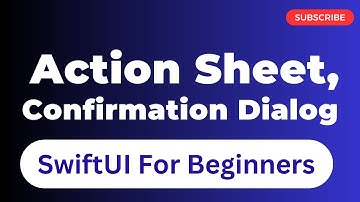 Action Sheet And Confirmation Dialog | SwiftUI | Episode 26