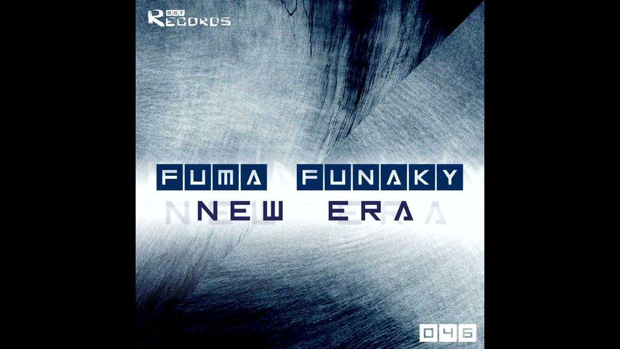 Fuma Funaky   New Era Original Lq Preview 987Records 046