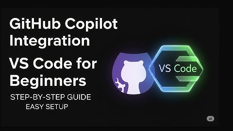 GitHub Copilot and Vs Code Integration setup for Beginners | Step by step guide