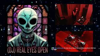 EDM Mix - Dj Real Eyes Open (May 31, 2023) 🍄