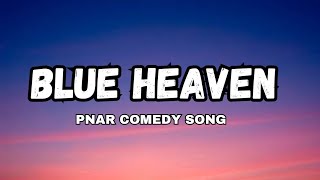 BLUE HEAVEN RESTURANT (lyrics)// comedy pnar song