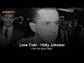 Love Train - Holly Johnson (𝐖𝐢𝐭𝐡 𝐋𝐲𝐫𝐢𝐜𝐬 𝐁𝐞𝐥𝐨𝐰)