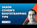 Designing the ideal bootstrapped business with jason cohen gross profit podcast