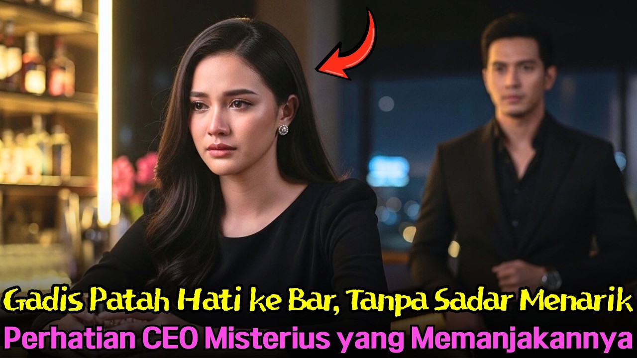Gadis Patah Hati ke Bar, Tanpa Sadar Menarik Perhatian CEO Misterius yang Memanjakannya