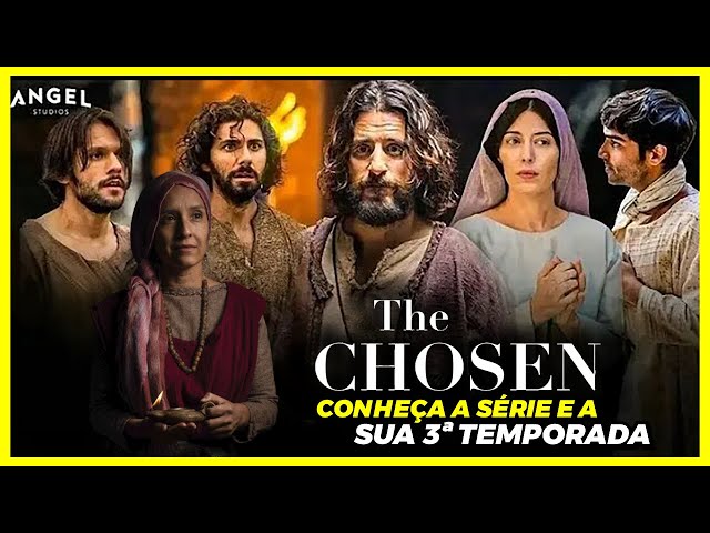 THE CHOSEN  Conheça a série e a sua 3ª temporada 