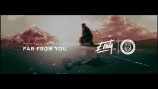WildVibes & Martin Miller (Feat. Arild Aas) - Far From You (Radio Version)