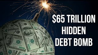 $65 TRILLION Hidden Debt Bomb Could Trigger Global Financial Crisis as Off Balance Sheet Debt Rises