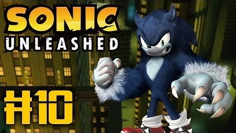 Sonic Unleashed - Part 10 - Shamar Day & Empire City Night [1080p]