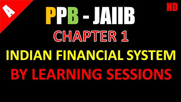 Indian Financial System in Detail Part 1 Live Class JAIIB Principles and Practices of Banking