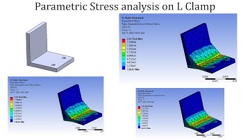 Parametric Stress Analysis using ANSYS Workbench |  L Clamp Case Study | ANSYS Tutorial for Beginner