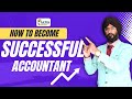 How to become successful accountant i how to become accountant i accounting job i accounting career