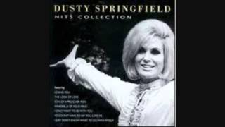 Dusty Springfield -  What Good is Love for You