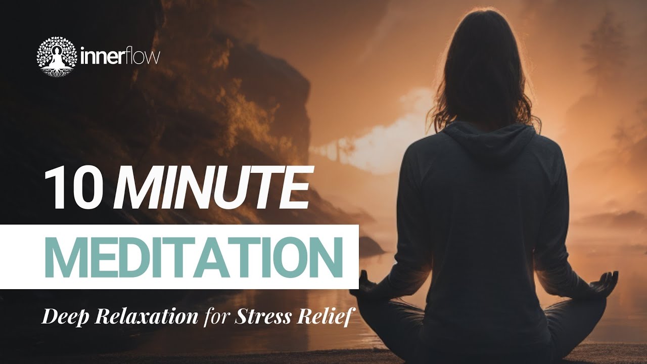 10 Minute Meditation: Stress Relief and Relaxation - YouTube