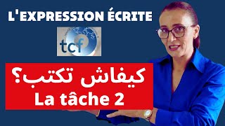 TCF   Expression écrite ..Tout sur la tâche 2