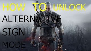 The Witcher 3  Wild Hunt How To Unlock Alternative Sign Mode