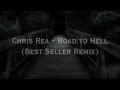 Chris rea  road to hell best seller remix