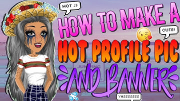 MAKE A HOT MSP PROFILE PIC AND BANNER! //Collvip999 Msp//