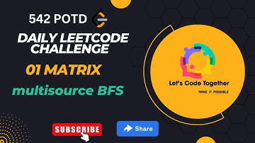 01 Matrix | BFS | Daily Leetcode Challenge | Leetcode 542 | Medium