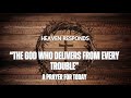 A Prayer for today | God delivers you out of your troubles! | #walkwithjesus