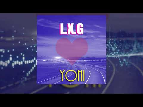 LXG - YONI (Official audio)