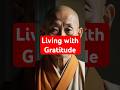 Living with Gratitude #buddhism #japan #yourmonkhaku