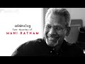 Celebrating Mani Ratnam