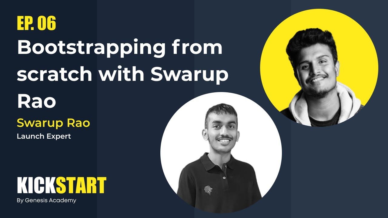 Bootstrapping from scratch with Swarup Rao | Episode -6 | feat @Swarup ...